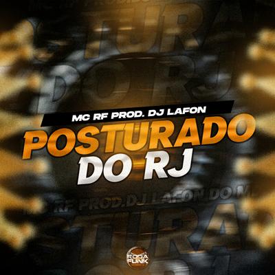 Posturado do RJ By Mc Rf, DJ Lafon Do Md's cover