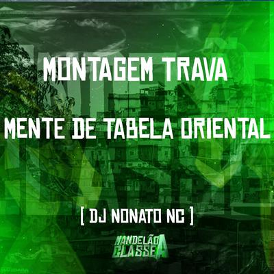 Montagem Trava Mente de Tabela Oriental's cover