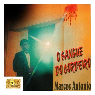 Agora Sou Teu Senhor By Marcos Antônio's cover