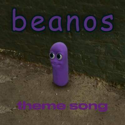 Beanos Theme Song By Holy Tony's cover