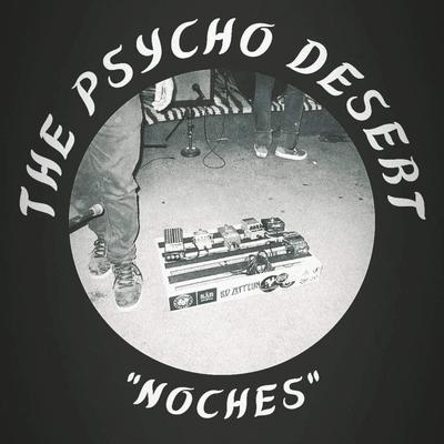 Noches By The Psycho Desert's cover