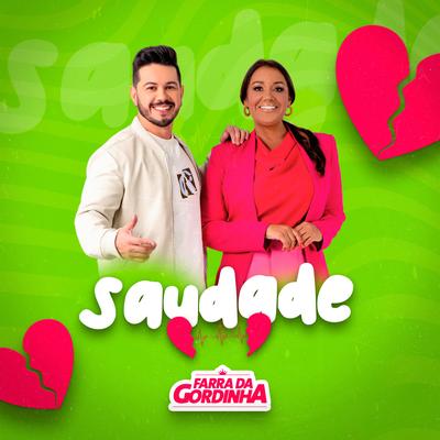 Saudade By Farra da Gordinha's cover