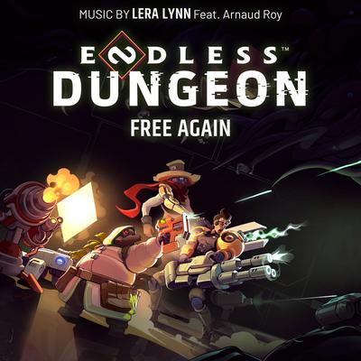 Free Again (feat. Arnaud Roy) (From Endless Dungeon) By Lera Lynn, Arnaud Roy's cover