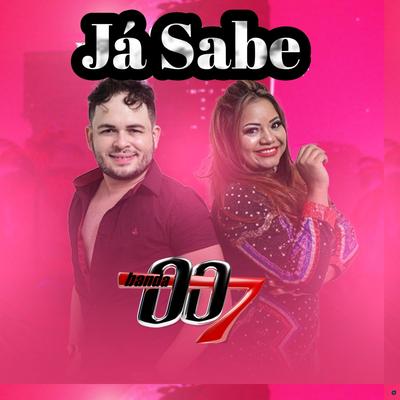 Já Sabe By Banda 007's cover