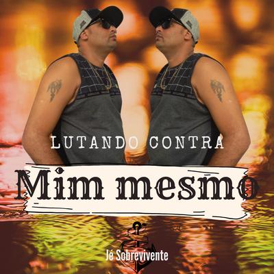 Lutando Contra Mim Mesmo's cover