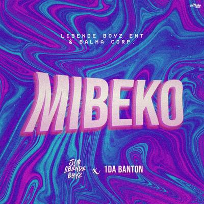 Mibeko By SLM Libende boyz, 1da Banton's cover