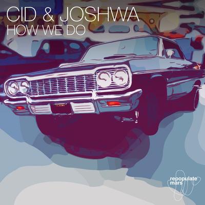 How We Do By CID, Joshwa's cover