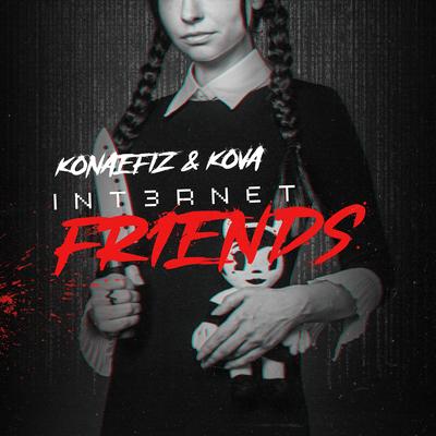 Int3rnet Fr1ends By Konaefiz, Kova's cover