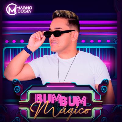 Bumbum Mágico By Magno Costa's cover