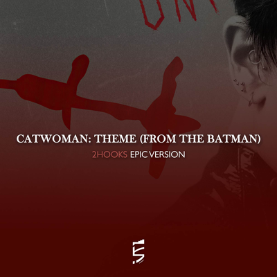 Catwoman: Theme (From "The Batman") By 2Hooks's cover