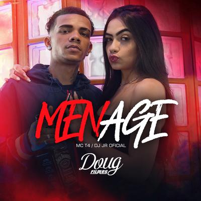 Menage By Mc T4, DJ JR Oficial's cover
