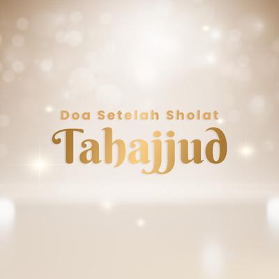 Doa Setelah Sholat Tahajjud's cover