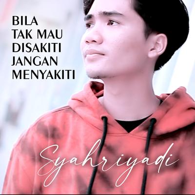 Bila Tak Mau Disakiti Jangan Menyakiti's cover