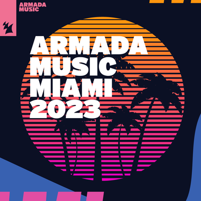 Armada Music - Miami 2023's cover