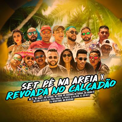 Set Pé na Areia X Revoada no Calçadão (feat. Mc Sapinha, MC Fahah, MC Bruno IP, Mc Maromba, DJ PBeats, DJ Paula Maldi, MC Buraga, DJ Jé Du 9, DJ Negritinho, MC Lari, Dj Olliver & MB Mexicano)'s cover