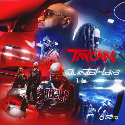 Taycan / Quintal da Laia By Tribo da Periferia's cover