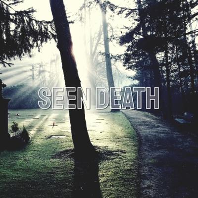 Seen Death's cover