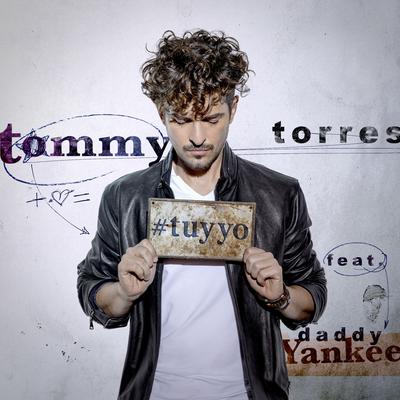 Tú y yo (feat. Daddy Yankee) By Tommy Torres, Daddy Yankee's cover