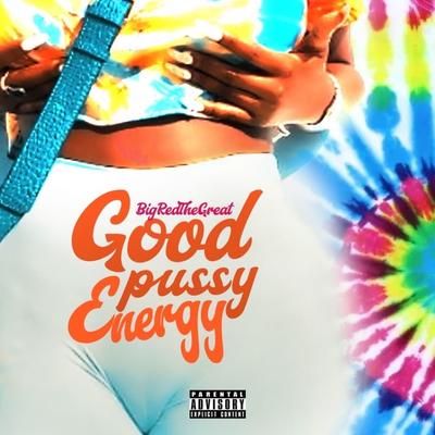 Good pussy energy's cover