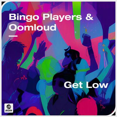 Get Low By Bingo Players, Oomloud's cover