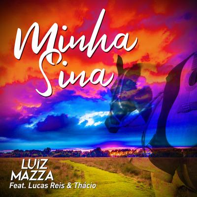 Minha Sina By Luiz Mazza, Lucas Reis & Thácio's cover
