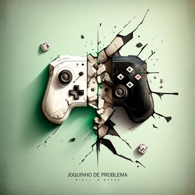 Joguinho de Problema By Big 2z, Gapes's cover