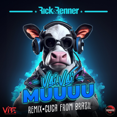 Vai, Vai Muuuu (Remix) By Rick & Renner, Cuca From Brazil's cover