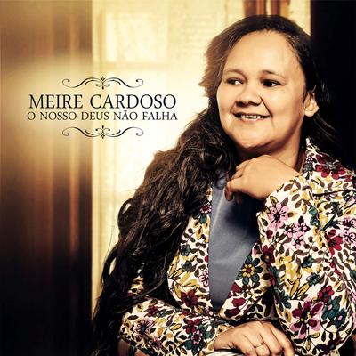 Louvor Saudade By Meire Cardoso's cover