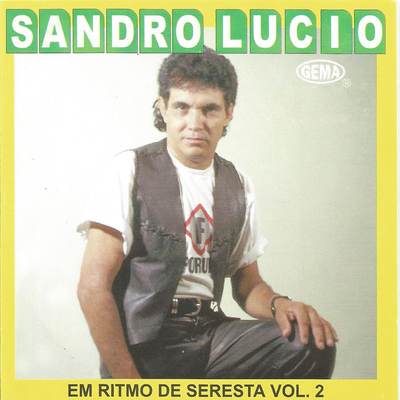 Você Endoideceu Meu Coração By Sandro Lucio's cover