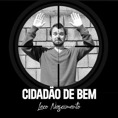 Cidadão de Bem By Leco Nascimento's cover