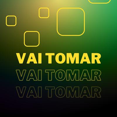Automotivo - Vai Tomar By dj duck's cover