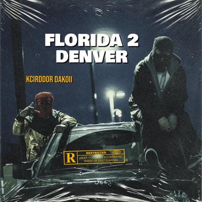 Florida 2 Denver By Kcirddor, Dakoii's cover