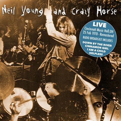 Everybody Knows This Is Nowhere (Electric) [Remastered] (Live) By Neil Young, Crazy Horse's cover