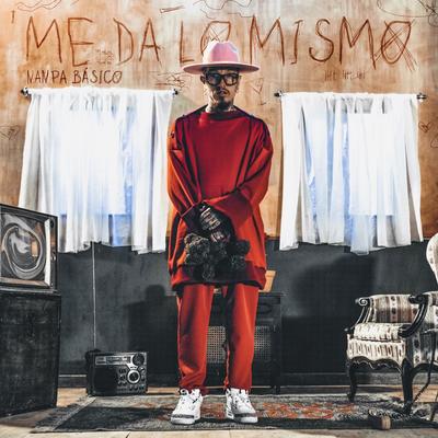 Me Da Lo Mismo By Nanpa Basico's cover