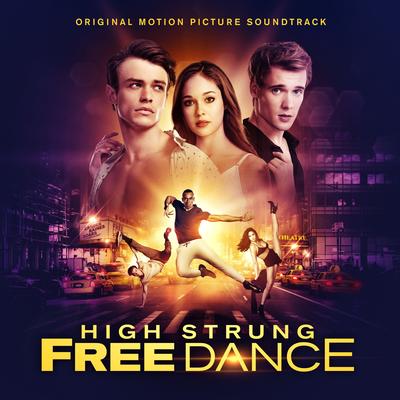 High Strung Free Dance (Original Motion Picture Soundtrack)'s cover