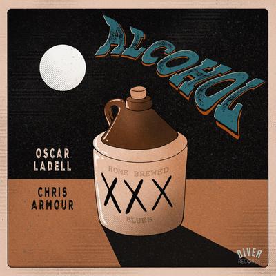 Alcohol By Oscar LaDell, Chris Armour's cover