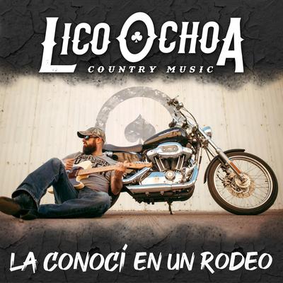 La Conoci en un Rodeo By Lico Ochoa's cover