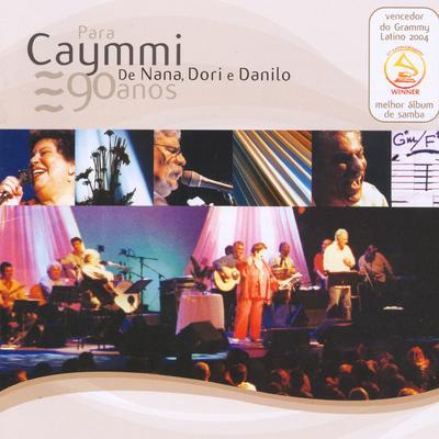 Para Caymmi. de Nana, Dori e Danilo (Ao Vivo)'s cover