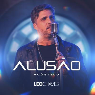 Quem De Nós Dois (Acústico) By Leo Chaves's cover