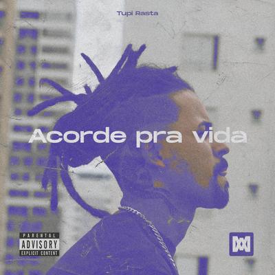 Acorde Pra Vida By Tupi Rasta's cover
