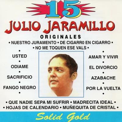 Que Nadie Sepa Mi Sufri By Julio Jaramillo's cover