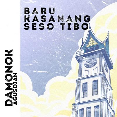 BARU KASANANG SESO TIBO By DAMONOK, AGUSDIAN's cover