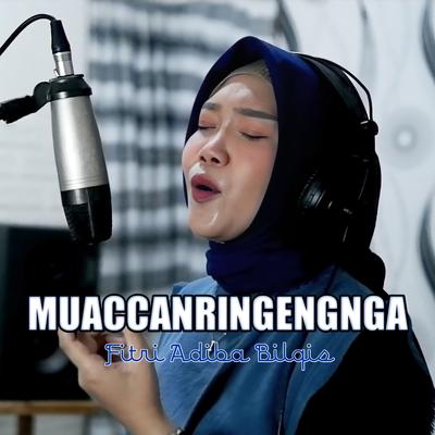 Muaccanringengnga By Fitri Adiba Bilqis's cover