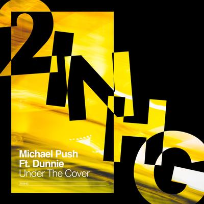 Under The Cover (feat. Dunnie) By Michael Push, Dunnie's cover