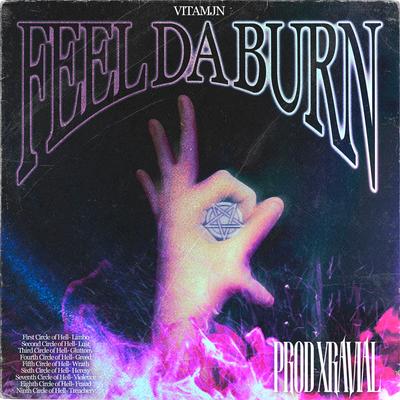 FEEL DA BURN By Vitamjn, xravial's cover