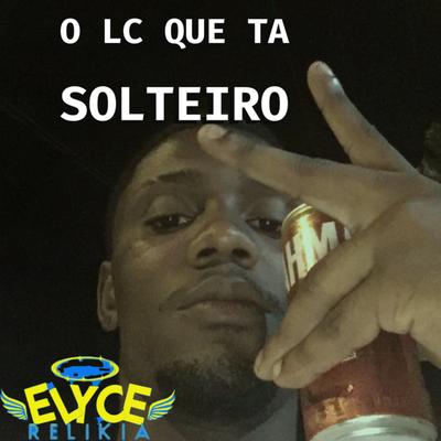 O LC Q TA SOLTEIRO's cover