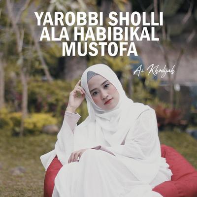 Yarobbi Sholli Ala Habibikal Musthofa's cover