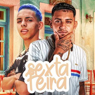 Sexta Feira (feat. MC Rick) (feat. MC Rick)'s cover