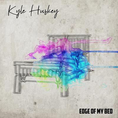 Edge of my Bed By Kyle Huskey's cover