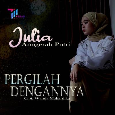 Pergilah Dengannya's cover